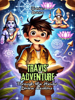 cover image of Travis' Adventure Through the Hindu Divine Realms